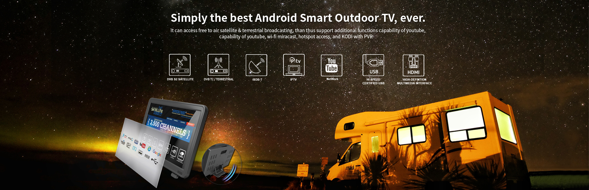 Simply the best Android Smart Outdoor TV, ever.